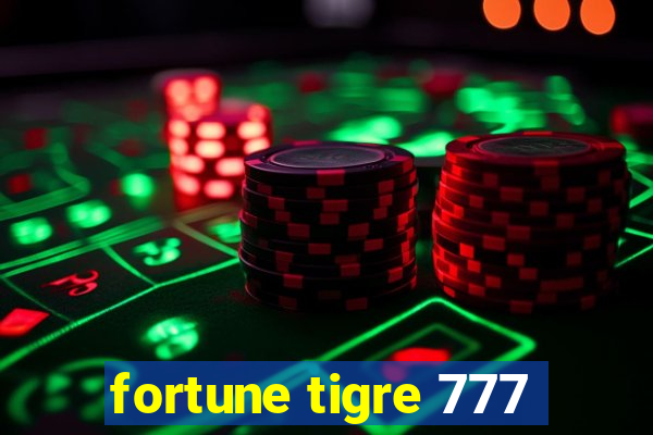 fortune tigre 777